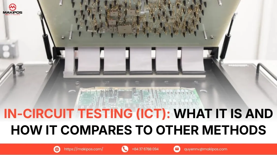 In-Circuit Testing (ICT): What It Is and How It Compares to Other Methods