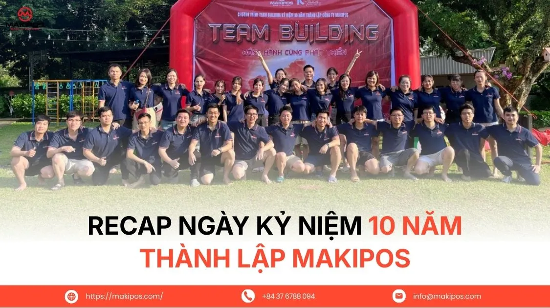 Recap Ngày Kỷ Niệm 10 Năm Thành Lập Makipos