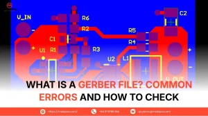 What is a Gerber file? Common errors and how to check before PCB production