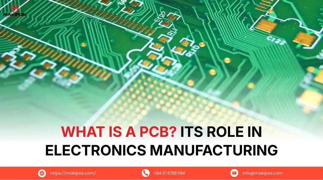What Is a PCB? Its Role in Electronics Manufacturing